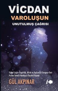 Vicdan - Varoluşun Unutulmuş Çağrısı