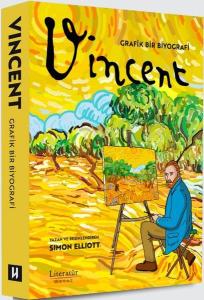 Vincent: Grafik Bir Biyografi (Ciltli)
