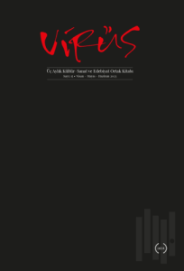 Virüs Üç Aylık Kültür, Sanat ve Edebiyat Ortak Kitabı Sayı: 15 (Nisan - Mayıs - Haziran 2023)