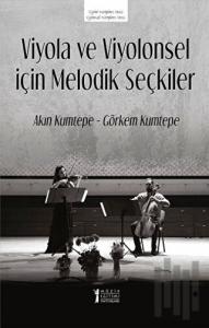 Viyola ve Viyolonsel İçin Melodik Seçkiler