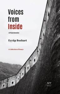 Voices from Inside - A Prison Narrative - A Collection of Essays