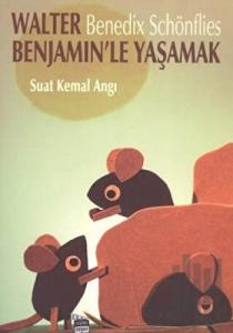 Walter Benjamin’le Yaşamak: Benedix Schönflies
