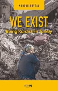We Exist - Being Kurdish in Turkey