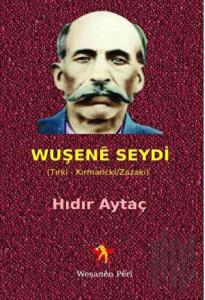Wuşene Seydi