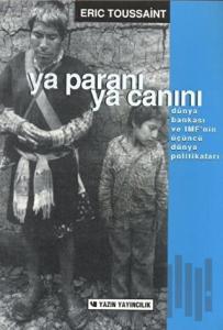 Ya Paranı Ya Canını