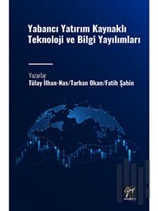 Yabancı Yatırım Kaynaklı Teknoloji ve Bilgi Yayılımları