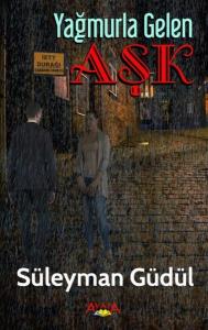 Yağmurla Gelen Aşk