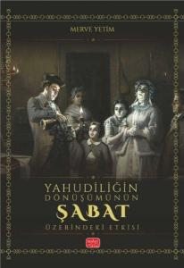 Yahudiliğin Dönüşümünün Şabat Üzerindeki Etkisi