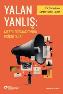 Yalan Yanlış Mezenformasyonun Psikolojisi