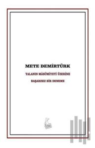 Yalanın Masumiyeti Üzerine Başarısız Bir Deneme