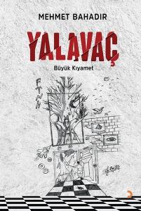 Yalavaç - Büyük Kıyamet