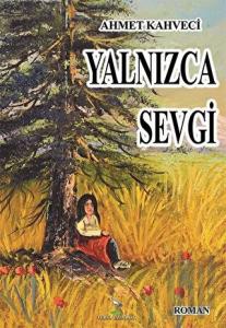 Yalnızca Sevgi