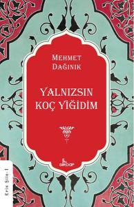 Yalnızsın Koç Yiğidim    
