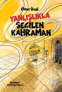 Yanlışlıkla Seçilen Kahraman