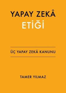 Yapay Zeka Etiği - Üç Yapay Zeka Kanunu