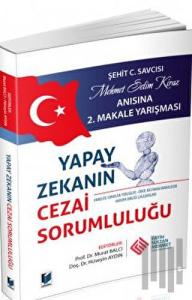 Yapay Zekanın Cezai Sorumluluğu (Ciltli)