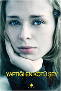 Yaptığı En Kötü Şey