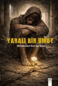 Yaralı Bir Umut