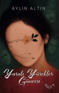 Yaralı Yürekler Güncesi (Ciltli)