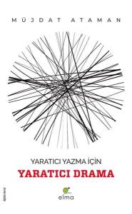 Yaratıcı Yazma İçin Yaratıcı Drama - Eğitim Serisi