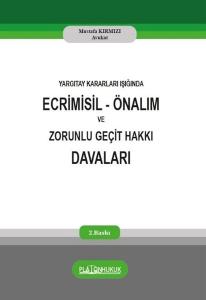 Yargıtay Kararları Işığında Ecrimisil Önalım ve Zorunlu Geçit Hakkı Davaları