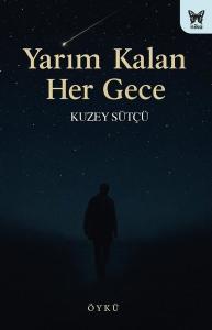 Yarım Kalan Her Gece
