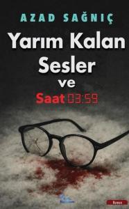 Yarım Kalan Sesler ve 03:59