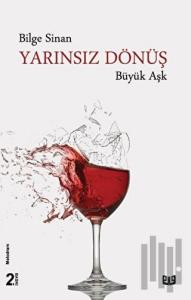 Yarınsız Dönüş - Büyük Aşk