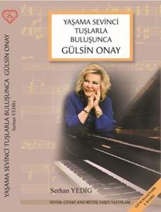 Yaşama Sevinci Tuşlarla Buluşunda Gülsin Onay