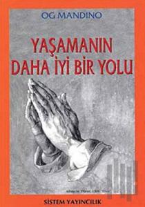 Yaşamanın Daha İyi Bir Yolu