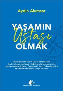 Yaşamın Ustası Olmak