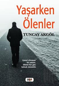 Yaşarken Ölenler