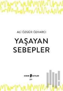 Yaşayan Sebepler