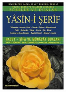 Yasin-i Şerif Belirli Zaman ve Hallerde Okunacak Sureler ve Dualar