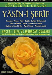 Yasin-i Şerif (Kod: 007) Belirli Zaman ve Hallerde Okunacak Sureler ve Dualar