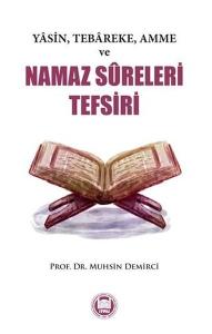 Yasin Tebareke Amme ve Namaz Sureleri Tefsiri
