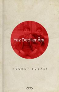 Yaz Dediler Anı