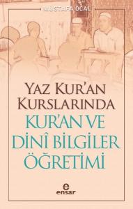 Yaz Kur'an Kurslarında Kur'an ve Dini Bilgiler Öğretimi