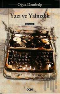 Yazı ve Yalnızlık
