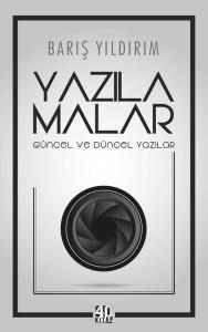 Yazılamalar: Güncel ve Düncel Yazılar