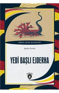 Yedi Başlı Ejderha - Dünya Çocuk Klasikleri