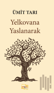 Yelkovana Yaslanarak