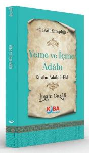 Yeme ve İçme Adabı Kitabu Adabi'l Ekl - Gazali Kitaplığı