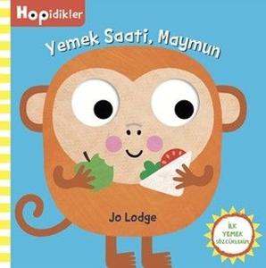Yemek Saati Maymun - Hopidikler - İlk Yemek Sözcüklerim (Ciltli)