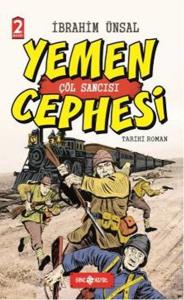 Yemen Cephesi Çöl Sancısı-Cepheden Cepheye 1 (Ciltli)