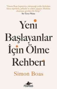 Yeni Başlayanlar İçin Ölme Rehberi