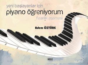 Yeni Başlayanlar için Piyano Öğreniyorum-Hazırlık Aşaması