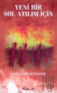 Yeni Bir Sol Atılım İçin