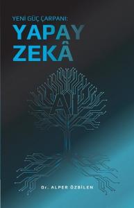 Yeni Güç Çarpanı: Yapay Zeka