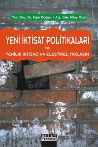 Yeni İktisat Politikaları ve Yenilik İktisadına Eleştirel Yaklaşım